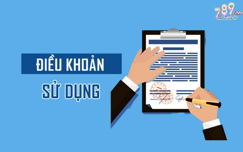 Điều khoản sử dụng được đặt ra với người chơi của 789Club